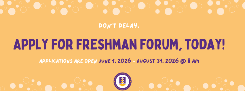 Apply today to Freshman Forum!